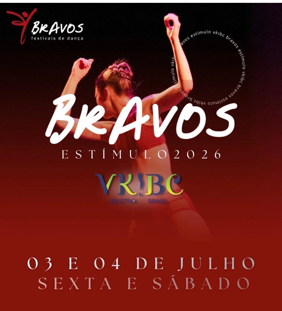 Bravos Estímulo 2026-VKIBC Seletiva Brasil – 03 e 04 de Julho – SP
